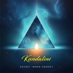 Kundalini 256 Hz Secret Inner Energy