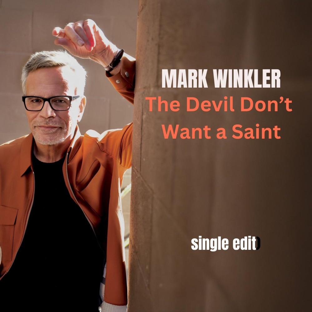 Обложка альбома «The Devil Don't Want a Saint (Single Edit) - Single» — Mark Winkler