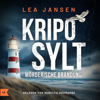 KRIPO SYLT - Mörderische Brandung - Kripo Sylt, Lea Jansen & Rebecca Soumagné