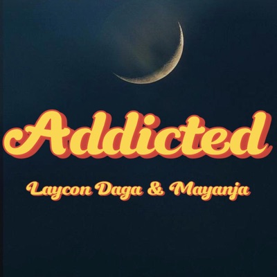 ADDICTED (feat. Mayanja) [Remix] - Single