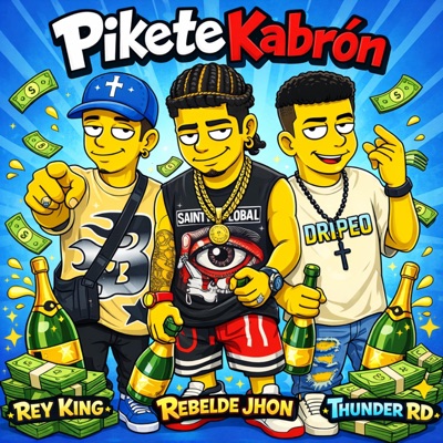 Pikete Kabrón (feat. Thunder RD & Rey King) - Single