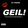 Geil (Let Me Be Your Sexual Healing...)