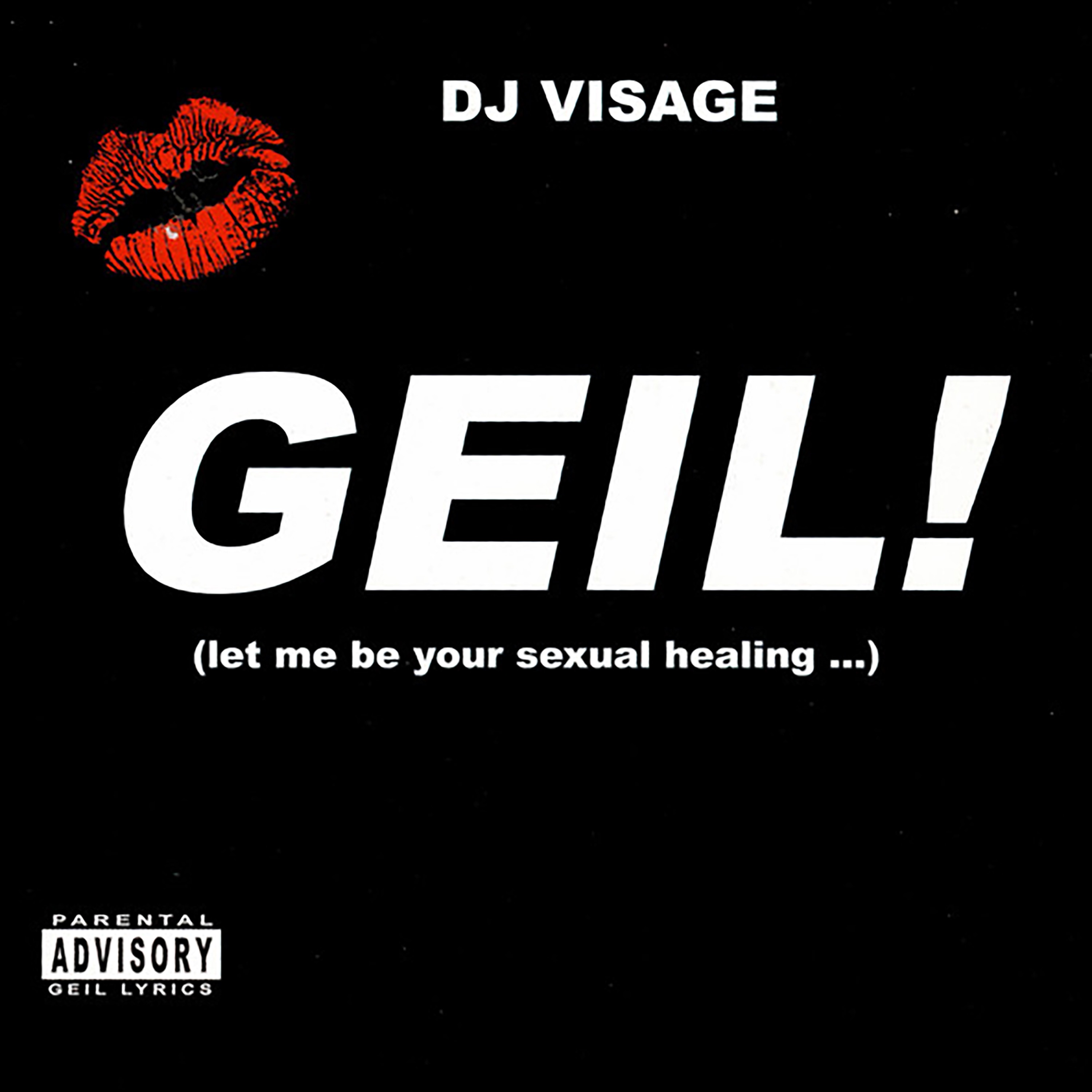 Geil! (Let Me Be Your Sexual Healing...) - Single