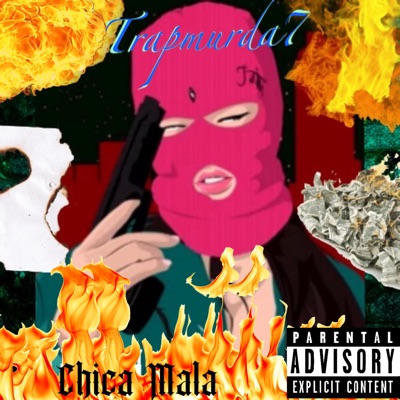 Chica Mala ￼ - Single