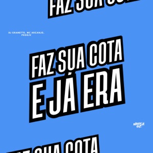 Faz Sua Cota e Já Era