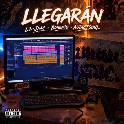 Llegaran (feat. AddictSoul & El maldito Bohemio) - Single