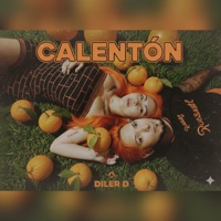 CALENTÓN - Single - DILER D
