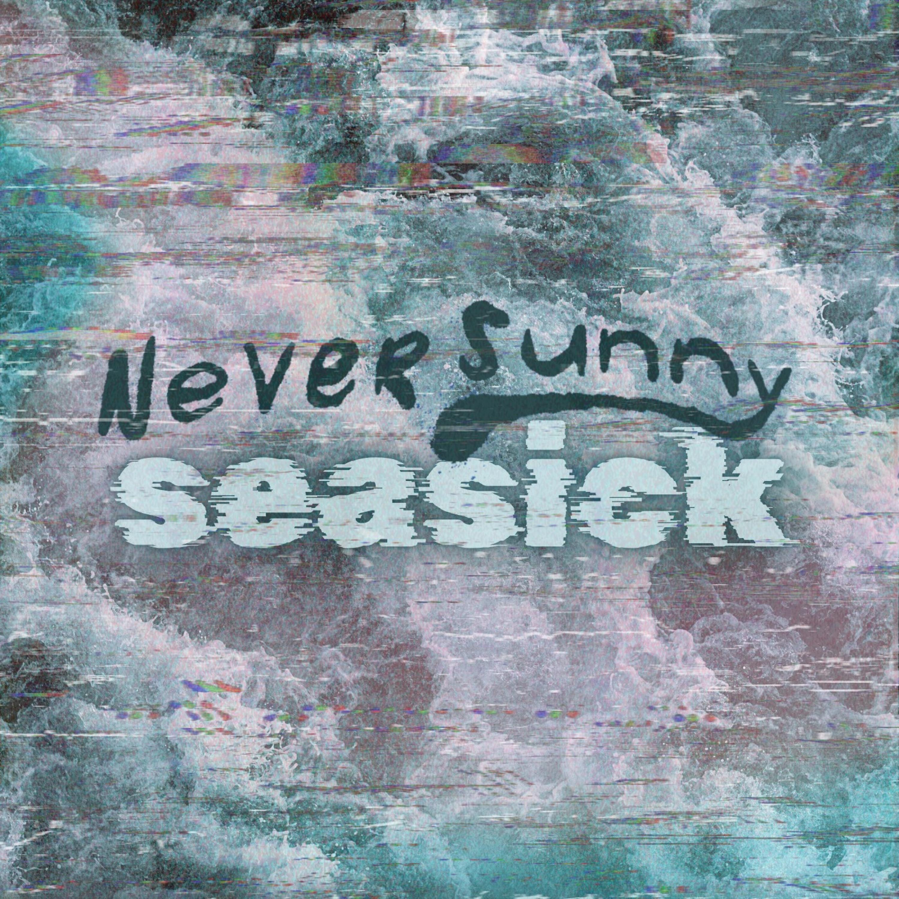 SEASICK - Single
