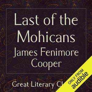 The Last of the Mohicans (Unabridged)