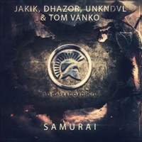 Samurai - Single - Jakik, Dhazor, Unkndvl & Tom Vanko
