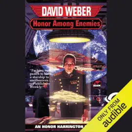 Honor Among Enemies: Honor Harrington, Book 6 (Unabridged)