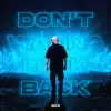 Don't Wanna Look Back