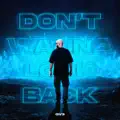 Don't Wanna Look Back