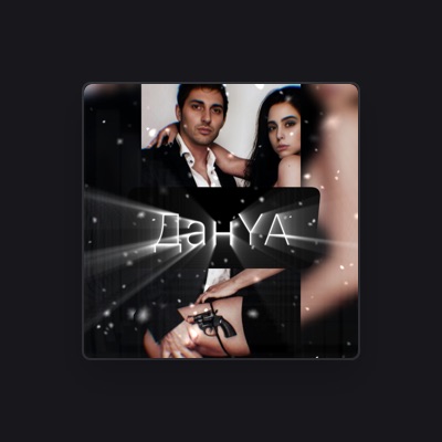 Listen to ДанYA, watch music videos, read bio, see tour dates & more!