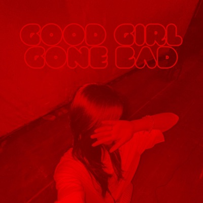 Good Girl, Gone Bad - Single