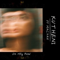 Kutheni (feat. Macyah) - Single - De mkq