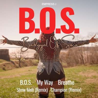 B.O.S. (Badgyal of Soca) - EP