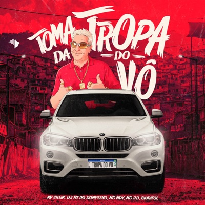 TOMA DA TROPA DO VÔ X VEM REBOLANDO (feat. Biurifol) - Single