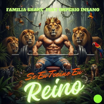 Se Eu Treino Eu Reino (feat. Império Insano) - Single