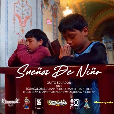 SUEÑOS DE NIÑO (feat. KRAPO TRAMPAS, MAURO MDS, MONO PEÑA & CHOCOMAGICRAPTOUR) - Single
