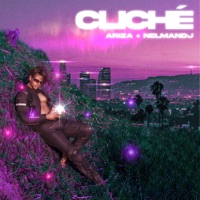 Cliché - Single - ARIZA & Nelman Dj