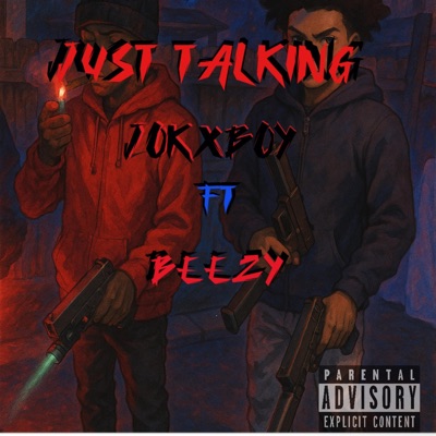 JUST TALKING (feat. BEEZY) - Single