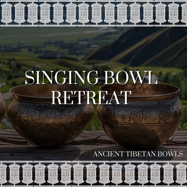 Singing Bowl Retreat: A Journey of Sound Healing