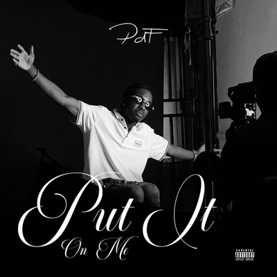 Put It On Me - Single