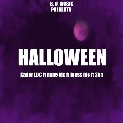 Halloween (feat. -2Hp, Jonss LDC & Nene ldc) - Single