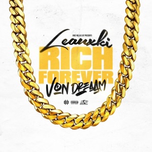 Rich Forever (feat. Von Dreaam)