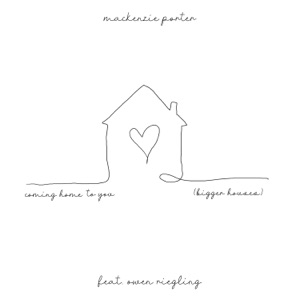 Coming Home To You (Bigger Houses) - Single