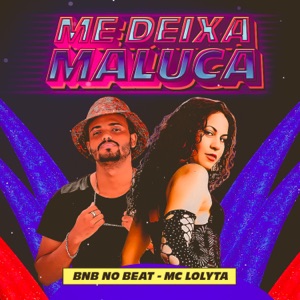 Me Deixa Maluca