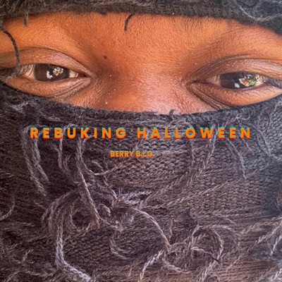 Rebuking Halloween - Single
