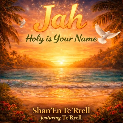 Jah, Holy is Your Name (feat. Te'Rrell) - Single