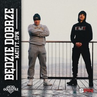 BĘDZIE DOBRZE - Single - Mati GS, SPN & SYRU