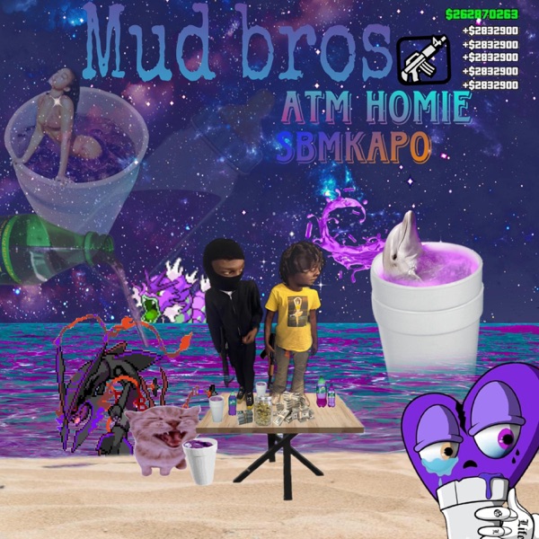 Mud bros (feat. ATM Homie)