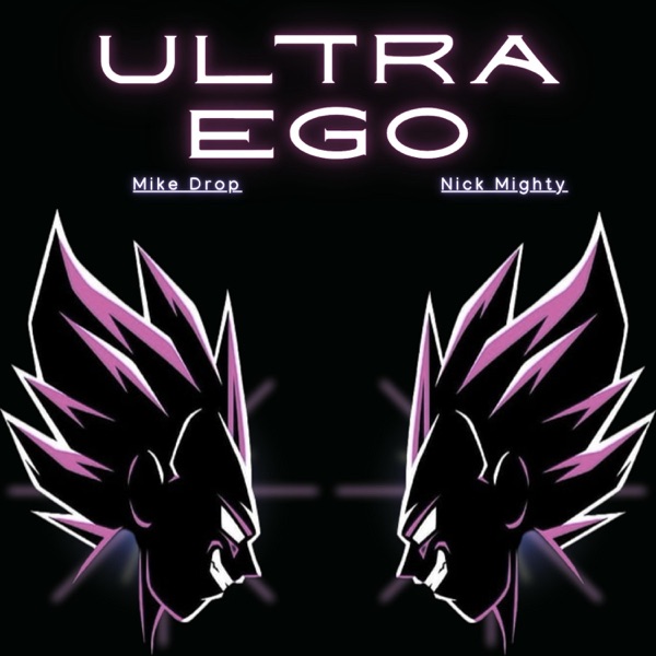 ULTRA EGO (feat. Nick Mighty)