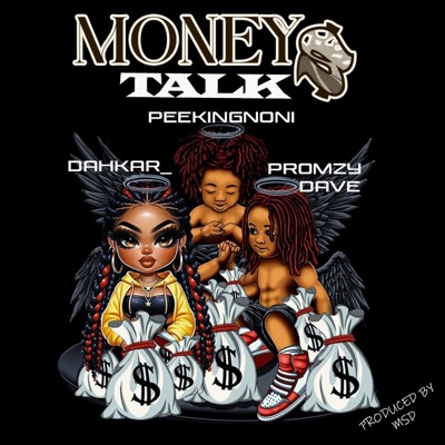 Money talk$ (feat. Dahkar & Promzy Dave) - Single