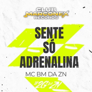 Sente Só a Adrenalina