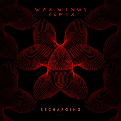 Recharging (Wax Wings Remix) - Single