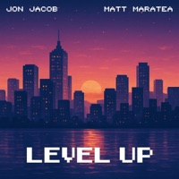 Level Up (feat. Matt Maratea) - Single - Jon Jacob