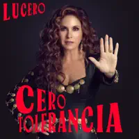 CERO TOLERANCIA — LUCERO