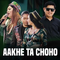 Aakhe Ta Choho (feat. Bishwo Dong & Sumina Lo) - Single - Aanbhi Production
