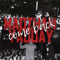 Come Back - Single - MADZHAN & YADDAY