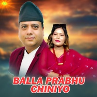 Balla Prabhu Chiniyo - EP - Prem Raj Adhikari & Sarala Adhikari