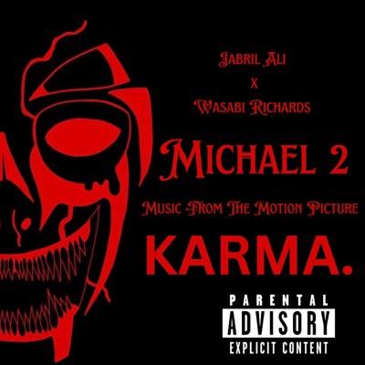 Michael II (Original Motion Picture Soundtrack from Karma) [feat. Wasabi Richards] - Single