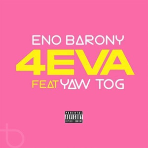 4Eva (feat. Yaw Tog)