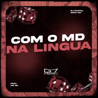 Com o MD Na Lingua (feat. Mc 2D) - Single