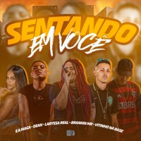 Sentando em Você (feat. Ea Maga) - Single - Brankin MR, Laryssa Real & Dean