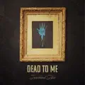 Dead to Me
